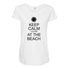 keep calm you're at the beach Maternity Scoop Neck T-shirt
