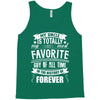 My Uncle Is Totally My Most Favorite Guy of All Time in the History of Tank Top