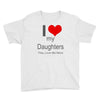 i love my daughters Youth Tee