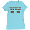 welcome to the gun show ron burdundy anchorman inspired gift funny Ladies Fitted T-Shirt