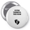 Extra Thankful This Year Pin-back button