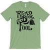 read a book, fool T-Shirt