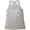 no rest for the wicked Racerback Tank