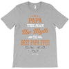 papa the man the myth best papa ever T-Shirt