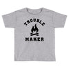 Trouble Maker Toddler T-shirt