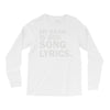my brain is 80% song lyrics Long Sleeve Shirts