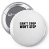 can't stop won't stop Pin-back button