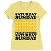saturday sunday shitday Ladies Fitted T-Shirt