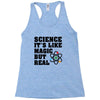 Science It's Like Magic But Real Racerback Tank