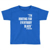 rooting for everybody t shirt. Toddler T-shirt