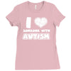 i love someone with autism Ladies Fitted T-Shirt