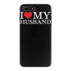 i heart my husband iPhone 7 Plus Case