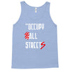 occupy all streets as seen on jay Tank Top