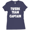 twerk team captain   funny Ladies Fitted T-Shirt