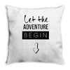 let the adventure begin Throw Pillow