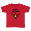 Bee proud Toddler T-shirt