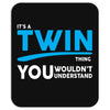 It's A Twin Thing Mousepad