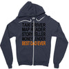 best dad ever fathers Zipper Hoodie