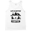 Life Is Better Around The Campfire Tank Top