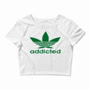 addicted ~ mens funny Crop Top