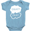 okay okay Baby Onesie
