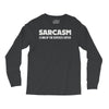 sarcasm services Long Sleeve Shirts