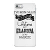 i ve been called a lot of names in my lifetime but grandpa is my favor iPhone 7 Case