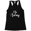 go away Racerback Tank
