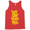 fuck what people think Tank Top