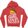 This Girl Loves Tacos Zipper Hoodie