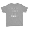 everyone should be feminist Youth Tee
