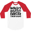 worlds greatest father i mean.. 3/4 Sleeve Shirt