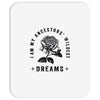 i am my ancestors' wildest dreams Mousepad
