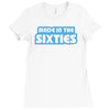 made in the sixties Ladies Fitted T-Shirt