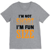 I Am Not Short I Am Fun Size V-Neck Tee