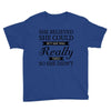 she believed she could but she was really tired so she didn't Youth Tee
