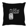 for travel enthusiasts! Throw Pillow