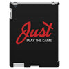 Just Play The Game iPad 3 and 4 Case