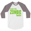 daddy's little zombie hunter 3/4 Sleeve Shirt