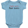 fight evil read books Baby Onesie