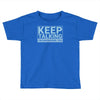 keep talking i m diagnosing you Toddler T-shirt
