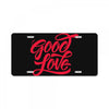 good love License Plate