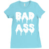 bad ass Ladies Fitted T-Shirt