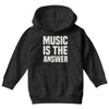 music is the answer Youth Hoodie