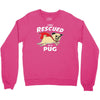 rescued by pug1 Crewneck Sweatshirt