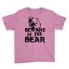 Beware Of The Bear Youth Tee