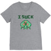 i suck V-Neck Tee