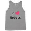 i love robots Tank Top