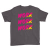 work work Youth Tee