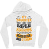 My Daughter Is Super Awesome Her Stepdad Zipper Hoodie